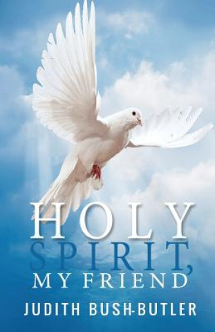 Buch Holy Spirit, My Friend Judith Bush-Butler