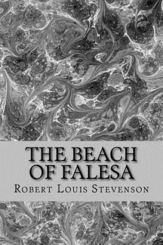 Kniha The Beach of Falesa Robert Louis Stevenson