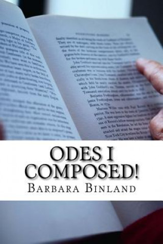 Knjiga Odes I Composed! MS Barbara Binland