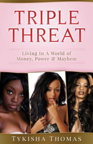 Knjiga Triple Threat Tykisha Thomas