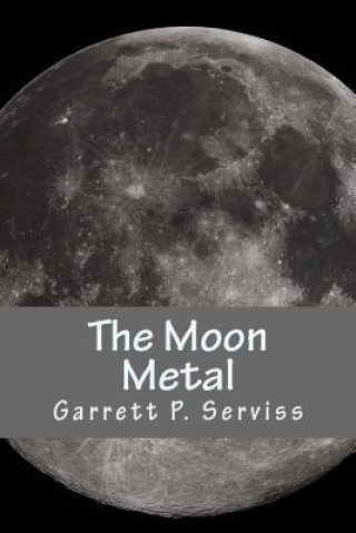 Carte The Moon Metal Garrett P Serviss