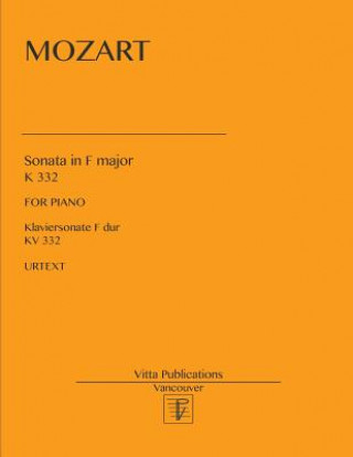 Könyv Sonata in F major: K 332 Mozart