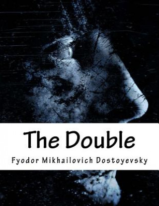 Книга The Double Fyodor Mikhailovich Dostoyevsky