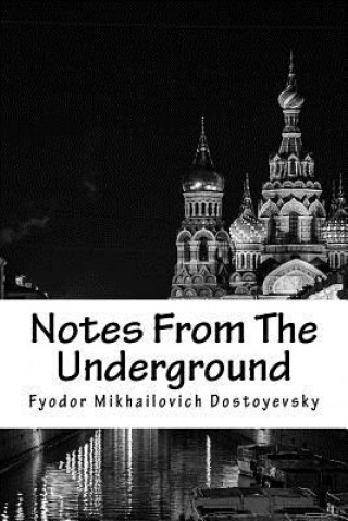 Book Notes From The Underground Fyodor Dostoyevsky