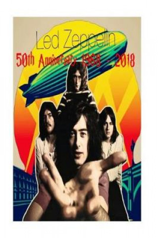 Carte Led Zeppelin - 50th Anniversary: 1968 -2018: Page - Plant - Bonham - Jones! Christian Boniman