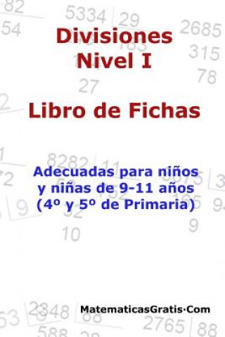 Kniha Libro de Fichas - Divisiones - Nivel I: Para ni?os y ni?as de 9-11 a?os (4°-5° Primaria) Carlos Arribas