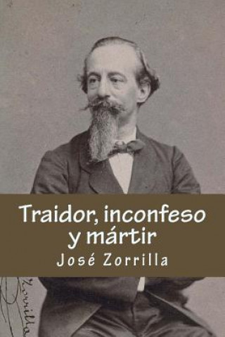 Carte Traidor, inconfeso y martir José Zorrilla