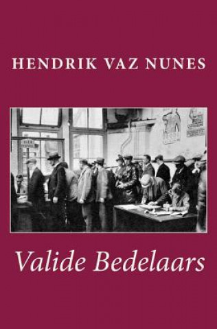 Kniha Valide Bedelaars Hendrik Vaz Nunes