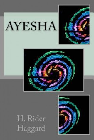 Könyv Ayesha H. Rider Haggard