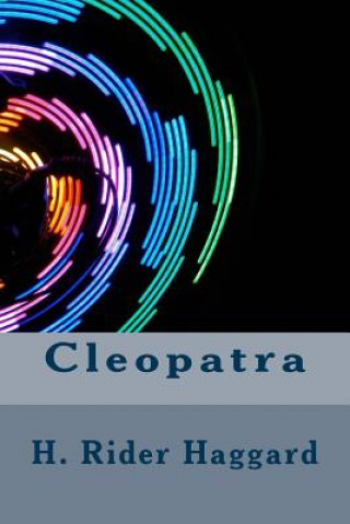 Knjiga Cleopatra Henry Rider Haggard