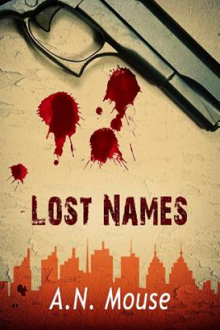 Knjiga Lost Names A N Mouse