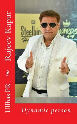 Knjiga Rajeev Kapur: Dynamic person Ullhas Pr