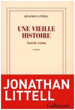 Book Une vieille histoire Jonathan Littell
