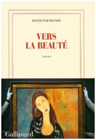 Kniha Vers la beaute David Foenkinos