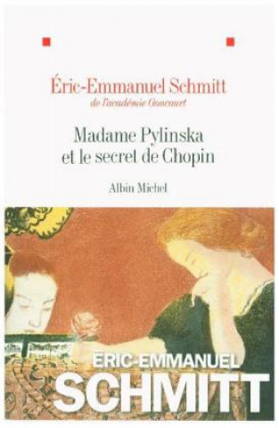 Könyv Madame Pylinska et le secret de Chopin Eric-Emmanuel Schmitt