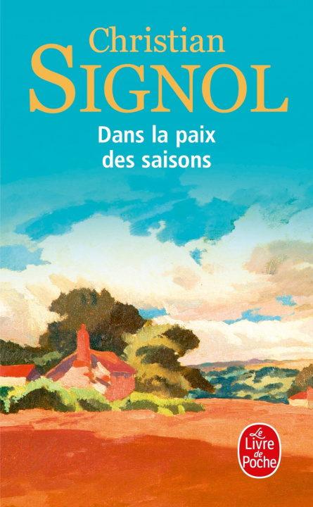 Книга Dans la paix des saisons Christian Signol