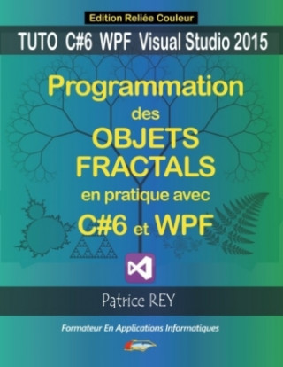 Книга Programmation Objets Fractals C#6 Patrice Rey