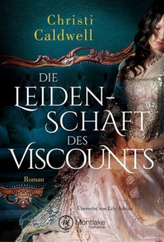 Buch Die Leidenschaft des Viscounts Christi Caldwell