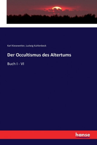 Kniha Occultismus des Altertums Karl Kiesewetter
