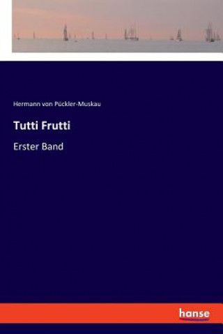 Książka Tutti Frutti Hermann Von Puckler-Muskau