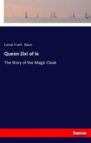 Carte Queen Zixi of Ix Lyman Frank Baum