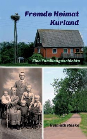 Kniha Fremde Heimat Kurland Helmuth Reske