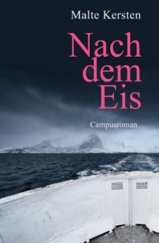 Knjiga Nach dem Eis Malte Kersten