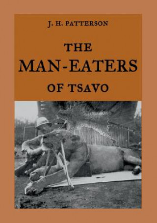Kniha Man-Eaters of Tsavo John Henry Patterson
