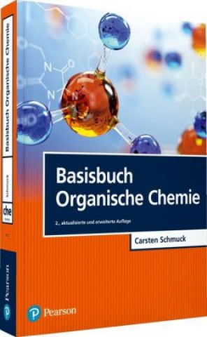 Livre Basisbuch Organische Chemie Carsten Schmuck