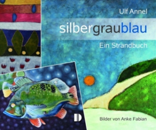 Книга Silbergraublau Ulf Annel