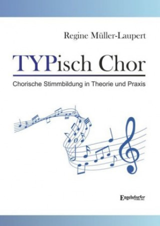 Könyv TYPisch Chor Regine Müller-Laupert