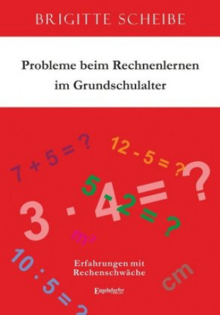 Книга Probleme beim Rechnenlernen im Grundschulalter Brigitte Scheibe