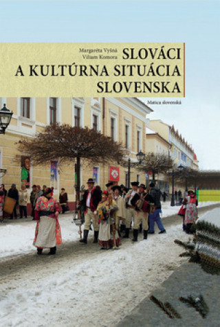 Kniha Slováci a kultúrna situácia Slovenska Margaréta Vyšná