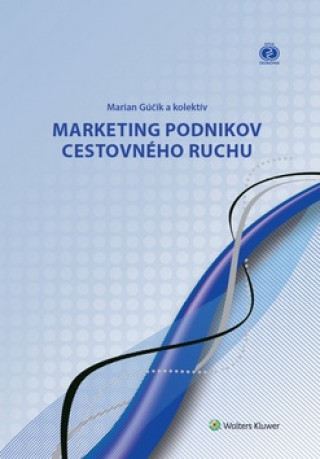 Kniha Marketing podnikov cestovného ruchu Marian Gúčík