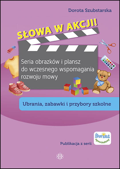 Buch Słowa w akcji Ubrania zabawki i przybory szkol Szubstarska Dorota