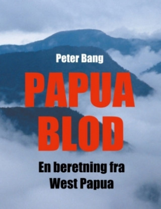 Carte Papua Blod Peter Bang