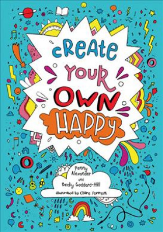 Knjiga Create your own happy Penny Alexander