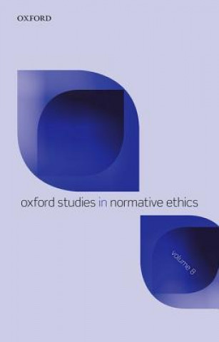 Könyv Oxford Studies in Normative Ethics Volume 8 Mark C. Timmons