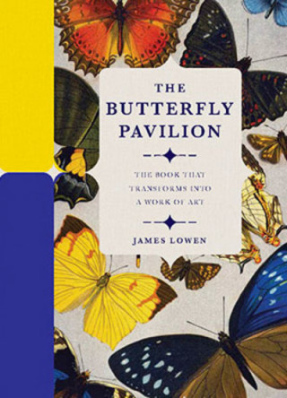 Kniha Butterfly Pavilion JAMES LOWEN