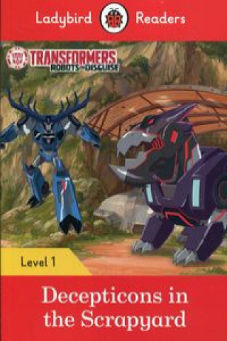 Libro Transformers: Decepticons in the Scrapyard- Ladybird Readers Level 1 