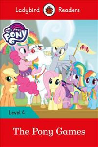 Книга Ladybird Readers Level 4 - My Little Pony - The Pony Games (ELT Graded Reader) 