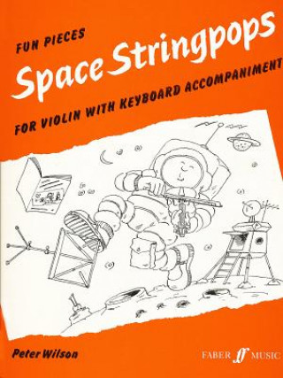 Könyv Space Stringpops (Violin & Piano Accompaniment) 