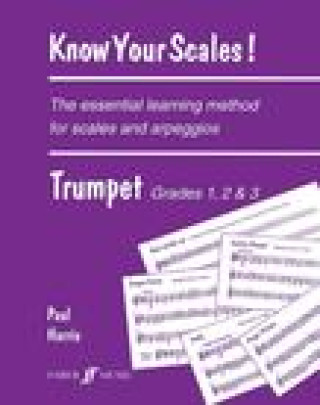 Prasa Know Your Scales Trumpet Grades 1 to 3 Paul Harris