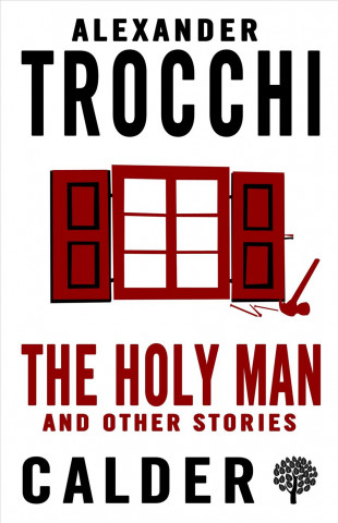 Kniha Holy Man and Other Stories Alexander Trocchi