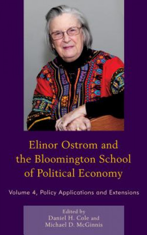 Carte Elinor Ostrom and the Bloomington School of Political Economy Daniel H Cole