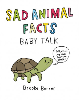 Carte Sad Animal Facts: Baby Talk BARKER  BROOKE