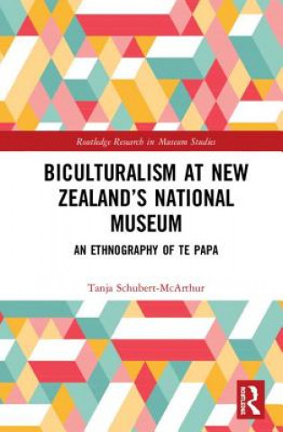 Kniha Biculturalism at New Zealand's National Museum SCHUBERT MCARTHUR