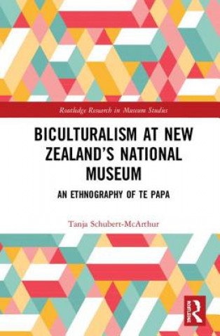 Książka Biculturalism at New Zealand's National Museum SCHUBERT MCARTHUR