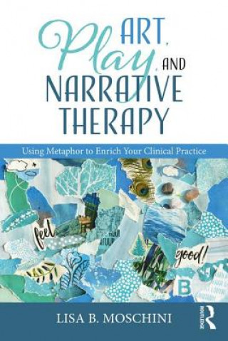 Carte Art, Play, and Narrative Therapy Moschini