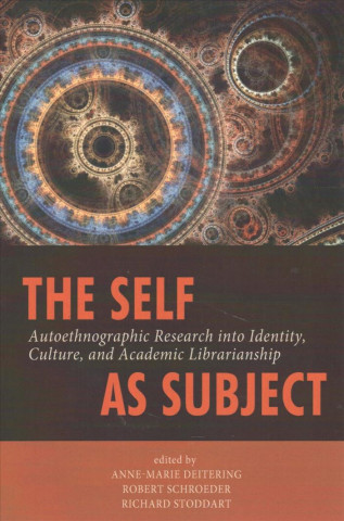 Book Self as Subject Anne Marie Deitering